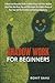Shadow Work For Beginners: A Short and Powerful Guide to Make Peace with Your Hidden Dark Side that Drive You and Illuminate the Hidden Power of Your True Self for Freedom and Lasting Happiness