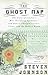 The Ghost Map: The Story of London's Most Terrifying Epidemic--and How It Changed Science, Cities, and the Modern World