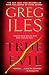 True Evil by Greg Iles