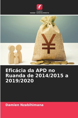 Eficácia da APD no Ruanda de 2014/2015 a 2019/2020 (Portuguese Edition)
