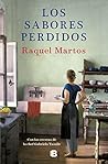 Los sabores perdidos: Con las recetas de la chef Gabriela Tassile Los sabores perdidos: Con las recetas de la chef Gabriela Tassile