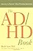 The ADHD Book: Answers to Parents' Most Pressing Questions