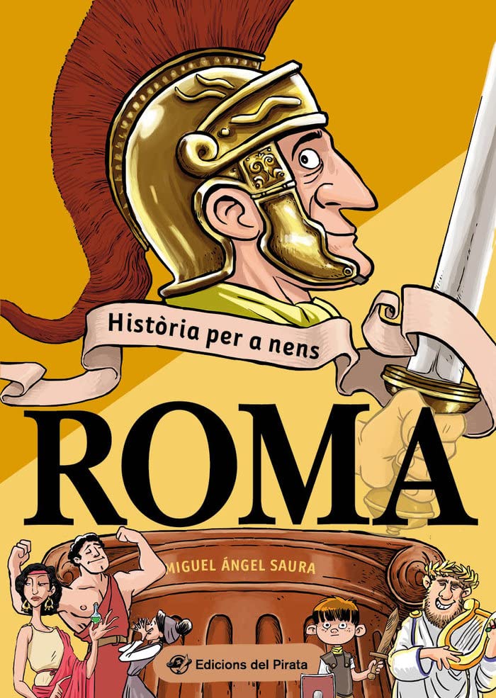 Història per a nens - Roma: Llibre de l'antiga roma amb acudits! Llibres per a nens i nenes a partir de 10 anys en català. (Paperback)