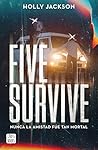 Five Survive by Holly  Jackson