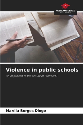 Violence in public schools: An approach to the reality of Franca/SP