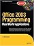Office 2003 Programming: Real World Applications