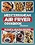 Mediterranean Air Fryer Coo...