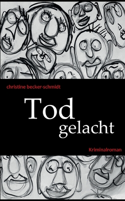 Tod gelacht: Wenn die Hoffnung zuerst stirbt (Ein Fall für Herbst und Winter 2) (German Edition)