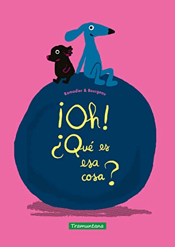 ¡Oh! ¿Qué es esa cosa? (Hardcover)