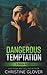 Dangerous Temptation (C.R.U.Sh.)