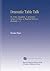 Dramatic Table Talk: Or, Scenes, Situations, & Adventures, Serious & Comic, in Theatrical History & Biography. V. 1