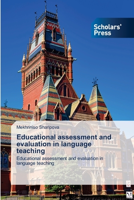 Educational assessment and evaluation in language teaching: Educational assessment and evaluation in language teaching