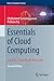 Essentials of Cloud Computing: A Holistic, Cloud-Native Perspective (Texts in Computer Science)