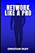 Network Like a Pro: Masteri...