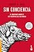 Sin conciencia: El inquieta...