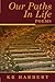Our Paths In Life by KR Harbert