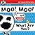 Begin Smart Moo! Moo! What Are You?