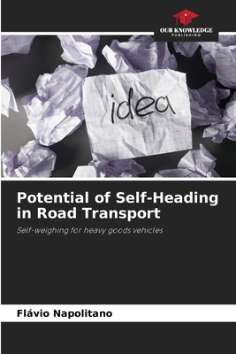 Potential of Self-Heading in Road Transport: Self-weighing for heavy goods vehicles