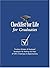 Checklist for Life for Graduates : Timeless Wisdom & Foolproof Strategies for Making the Most of Life's Challenges and Opportunities (Checklist for Life Series)