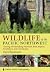 Wildlife of the Pacific Northwest: Tracking and Identifying Mammals, Birds, Reptiles, Amphibians, and Invertebrates