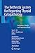 The Bethesda System for Reporting Thyroid Cytopathology: Definitions, Criteria, and Explanatory Notes