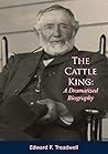 The Cattle King: ...