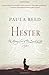Hester: The Missing Years of The Scarlet Letter: A Novel
