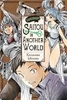 Handyman Saitou in Another World, Vol. 1 (Volume 1) by Ichitomo Kazutomo