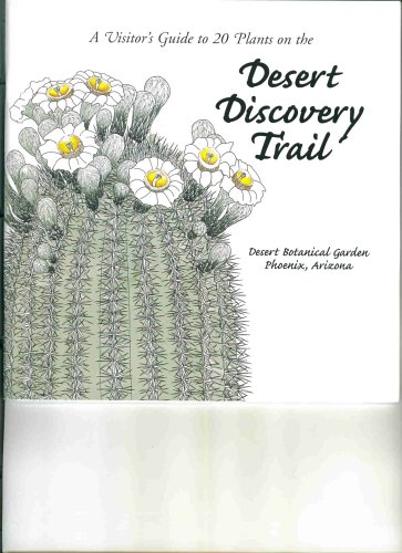 A Visitor's Guide to 20 Plants on the Desert Discovery Trail (Paperback)