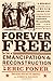 By Eric Foner Forever Free: The Story of Emancipation and Reconstruction (Reprint) [Paperback]