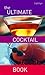 The Ultimate Cocktail Book