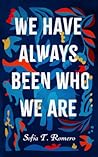 We Have Always Be...