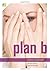Plan B
