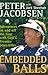 Embedded Balls : Adventures On and Off the Tour with Golf's Premier Storyteller
