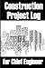 Construction Project Log fo...