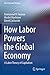 How Labor Powers the Global...