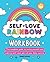 Self-Love Rainbow Workbook:...