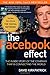 The Facebook Effect: The Inside Story of the Company That Is Connecting the World