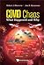 Covid Chaos by Robert J. Sherertz