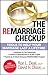 Remarriage Checkup, The: Tools to Help Your Marriage Last a Lifetime