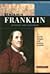 Benjamin Franklin: Scientist and Statesman (Signature Lives)