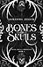 Of Bones and Skulls (Black Skull Chronicles, #1)