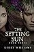 The Setting Sun by Kerry Williams The Setting Sun by Kerry Williams