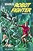 Magnus, Robot Fighter Volume 1
