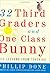 32 Third Graders and One Class Bunny: Life Lessons from Teaching