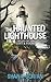 The Haunted Lighthouse: Tales of the Lost & Found