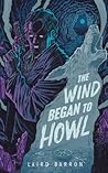 The Wind Began to...