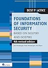 Foundations of Information Security Based on ISO27001 and ISO27002 – 4th revised edition (Best practice) Foundations of Information Security Based on ISO27001 and ISO27002 – 4th revised edition (Best practice)