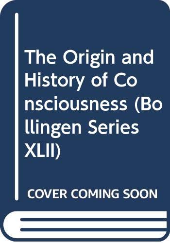 The Origin and History of Consciousness (Bollingen Series XLII)