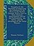 Thoughts On the Necessity of Improving the Condition of the Slaves in the British Colonies: With a View to Their Ultimate Emancipation; and On the ... and the Advantages of the Latter Measure